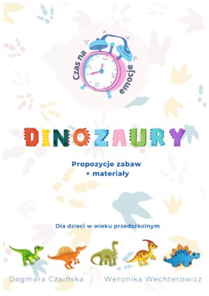 Dinozaury. Propozycje zabaw i materiały.